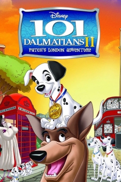 Watch 101 Dalmatians II: Patch's London Adventure movies free AniWave