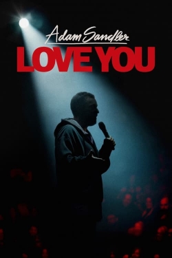 Watch Adam Sandler: Love You movies free AniWave