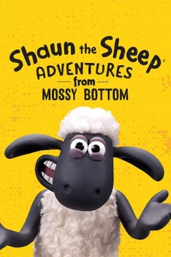 Watch Shaun the Sheep: Adventures from Mossy Bottom movies free AniWave