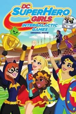 Watch DC Super Hero Girls: Intergalactic Games movies free AniWave