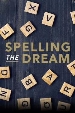 Watch Spelling the Dream movies free AniWave