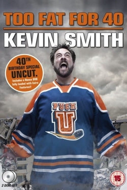 Watch Kevin Smith: Too Fat For 40 movies free AniWave