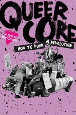 Watch Queercore: How to Punk a Revolution movies free AniWave