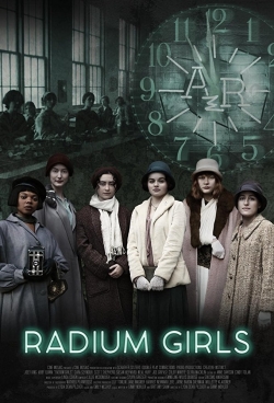 Watch Radium Girls movies free AniWave