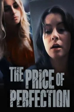 Watch The Price of Perfection movies free AniWave