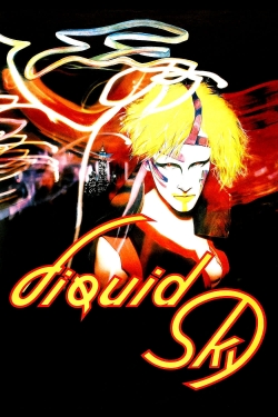 Watch Liquid Sky movies free AniWave