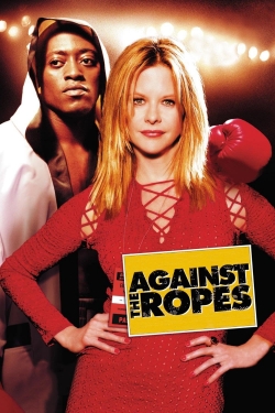 Watch Against the Ropes movies free AniWave