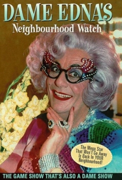 Watch Dame Edna's Neighbourhood Watch movies free AniWave