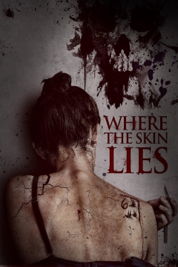 Watch Where the Skin Lies movies free AniWave