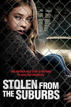 Watch Stolen from the Suburbs movies free AniWave