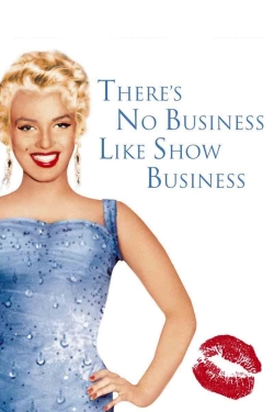 Watch There's No Business Like Show Business movies free AniWave