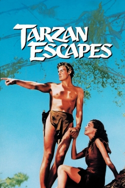 Watch Tarzan Escapes movies free AniWave