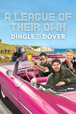 Watch A League of Their Own Road Trip: Dingle To Dover movies free AniWave