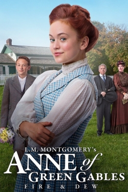 Watch Anne of Green Gables: Fire & Dew movies free AniWave