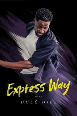 Watch The Express Way with Dulé Hill movies free AniWave