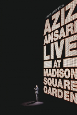 Watch Aziz Ansari: Live at Madison Square Garden movies free AniWave