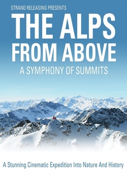 Watch The Alps from Above: Symphony of Summits movies free AniWave