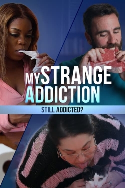 Watch My Strange Addiction: Still Addicted? movies free AniWave