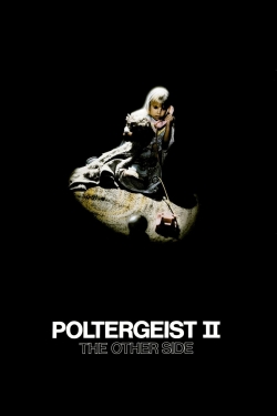 Watch Poltergeist II: The Other Side movies free AniWave