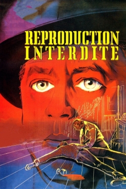 Watch Reproduction interdite movies free AniWave