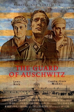 Watch The Guard of Auschwitz movies free AniWave