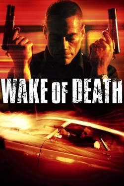 Watch Wake of Death movies free AniWave