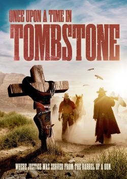 Watch Once Upon a Time in Tombstone movies free AniWave