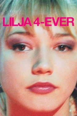 Watch Lilya 4-ever movies free AniWave