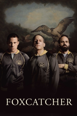 Watch Foxcatcher movies free AniWave