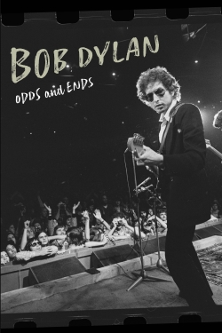 Watch Bob Dylan: Odds And Ends movies free AniWave