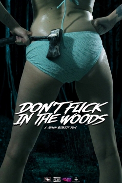 Watch Don't Fuck in the Woods movies free AniWave