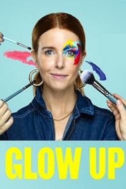 Watch Glow Up: Britain's Next Make-Up Star movies free AniWave