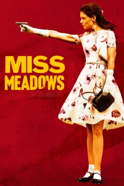 Watch Miss Meadows movies free AniWave