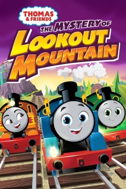 Watch Thomas & Friends: The Mystery of Lookout Mountain movies free AniWave