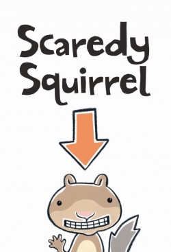 Watch Scaredy Squirrel movies free AniWave