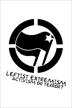 Watch Leftist Extremism: Activism or Terror? movies free AniWave