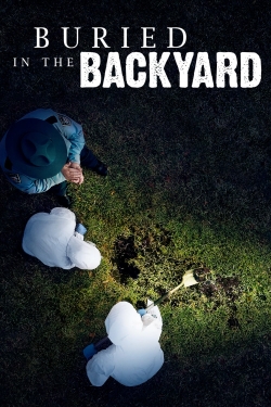 Watch Buried In The Backyard movies free AniWave