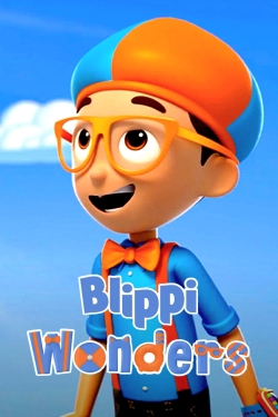 Watch Blippi Wonders movies free AniWave