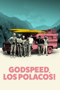 Watch Godspeed, Los Polacos! movies free AniWave