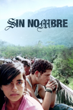 Watch Sin Nombre movies free AniWave