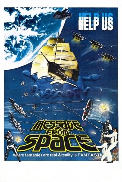 Watch Message from Space movies free AniWave