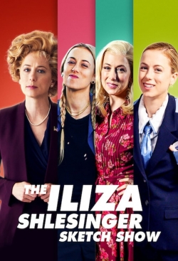 Watch The Iliza Shlesinger Sketch Show movies free AniWave