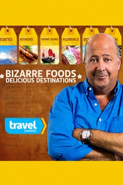 Watch Bizarre Foods: Delicious Destinations movies free AniWave