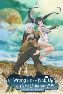 Watch Is It Wrong to Try to Pick Up Girls in a Dungeon? movies free AniWave