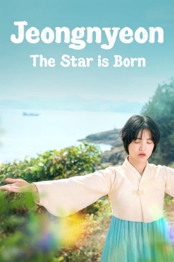 Watch Jeongnyeon: The Star is Born movies free AniWave