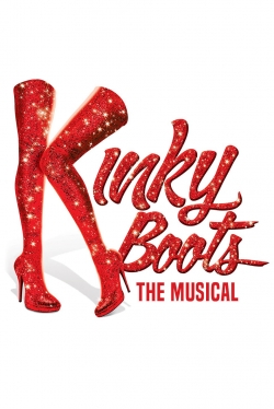 Watch Kinky Boots: The Musical movies free AniWave