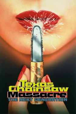 Watch Texas Chainsaw Massacre: The Next Generation movies free AniWave