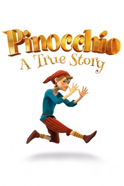 Watch Pinocchio: A True Story movies free AniWave