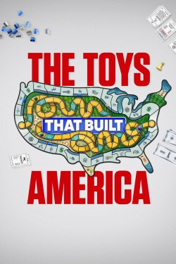 Watch The Toys That Built America movies free AniWave