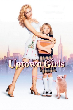 Watch Uptown Girls movies free AniWave